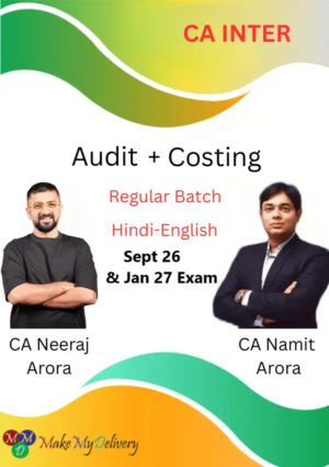 CA Inter Audit & Costing Regular by CA Neeraj Arora & CA Namit Arora Sept 26 & Jan 27