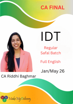 CA Final IDT Safal Batch Full English by CA Riddhi Baghmar Jan/May 26 Exam