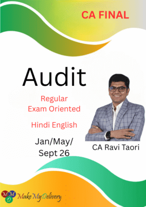 CA Final Audit Regular Exam Oriented CA Ravi Taori Jan/May/Sept 26 Exam