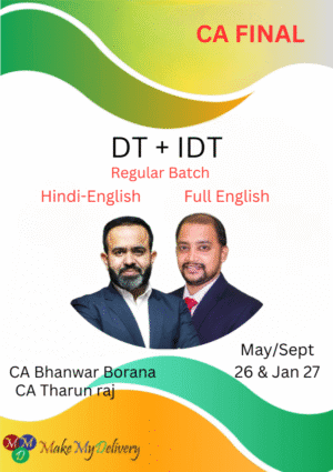 CA Final DT & IDT Regular by CA Bhanwar Borana & CMA Tharun Raj May/Sept 26 & Jan 27 Exam