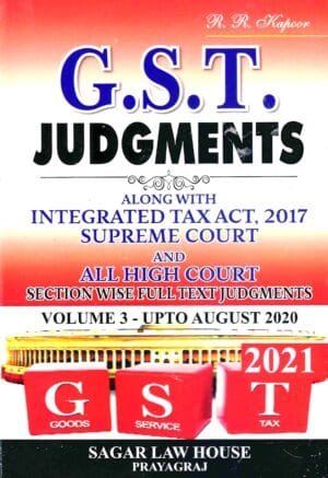 Digest of GST Judgments Up to August 2020 Vol 3 Edition 2021