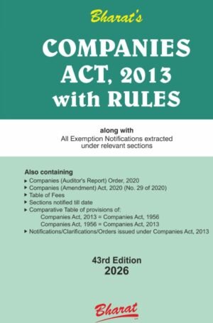 Bharat Companies Act, 2013 with Rules (Pocket Edition) 43rd Edition FEB 2026