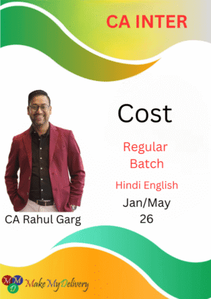 CA Inter Cost and Management Accounting Regular Rahul Garg Jan/May 26 Exam