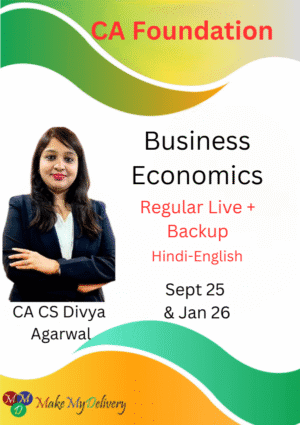 CA Foundation Regular Business Economics Divya Agarwal Sept 25 & Jan 26 Exam