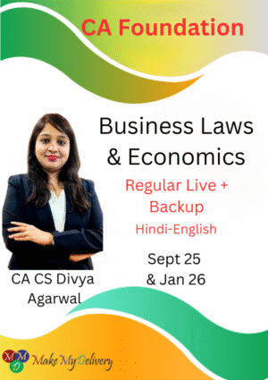 CA Foundation Regular Business Laws & Economics Divya Agarwal Sept 25 & Jan 26 Exam