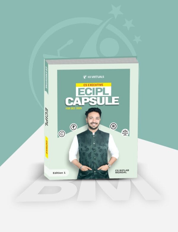 CS Executive ECIPL Capsule By CA Biplab Mondal Dec 25 Exam