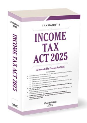 Taxmann Income Tax Act 2025 73rd Edition March 2026
