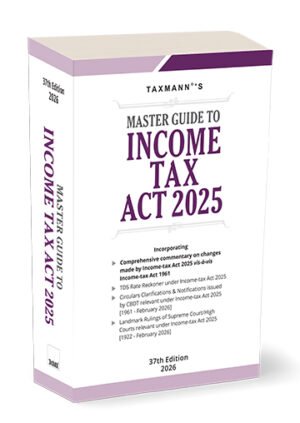 Master Guide to Income Tax Act 2025 2nd Edition April 2026