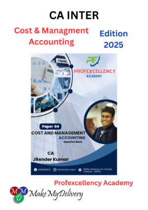 CA Inter Cost and Management Accounting Question Bank by Profexcellency Academy Edition 2025