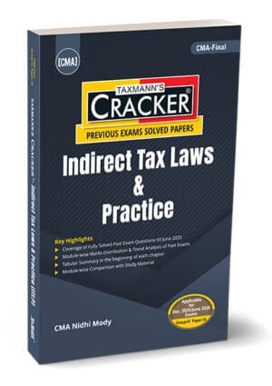 CMA Final Indirect Tax Laws & Practice Cracker by CMA Nidhi Mody Edition 2025