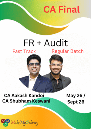 CA Final Classes Audit Fast Track & FR Regular CA Aakash Kandoi & CA Shubham Keswani May 26 Exam