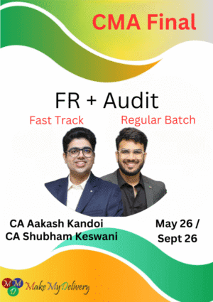 CA Final Classes Audit Fast Track & FR Regular CA Aakash Kandoi & CA Shubham Keswani May 26 Exam