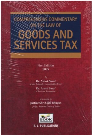 Comprehensive Commentary Goods And Services Tax 1st Edition September 2025