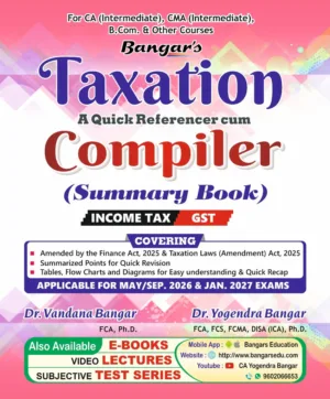 CA Inter Taxation Compiler Summary Book Yogendra Bangar & Vandana Bangar For Jan 26 Exam