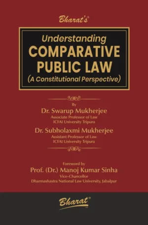 Understanding COMPARATIVE PUBLIC LAW (A Constitutional Perspective)