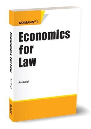 Taxmann Economics for Law By Dr Anu Singh 1st Edition Nov 25