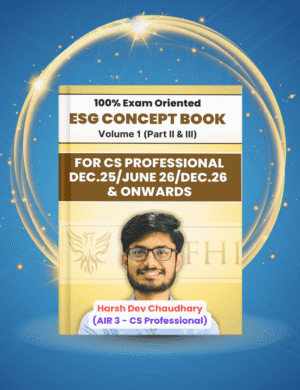 CS Professional ESG Concept Book Volume -1 (Part - II & III) By Harsh Dev Chaudhary For Dec 26 Exam