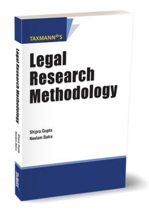 Legal Research Methodology By Shipra Gupta, Dr Neelam Batra 1st Edition Nov 25