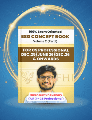 CS Professional ESG Concept Book (Volume 2 - Part I) By Harsh Dev Chaudhary For Dec 26 Exam