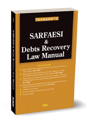 Taxmann SARFAESI & Debts Recovery Law Manual 2nd Edition Dec 2025