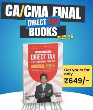 CA Final DT Notes By CA Shirish Vyas For May 26 Exam