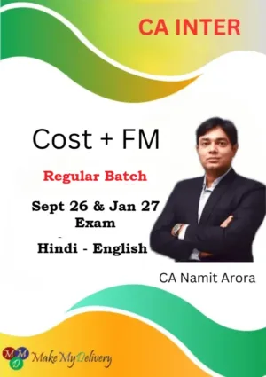 CA Inter Cost & FM Regular by CA Namit Arora Sept 26 & Jan 27