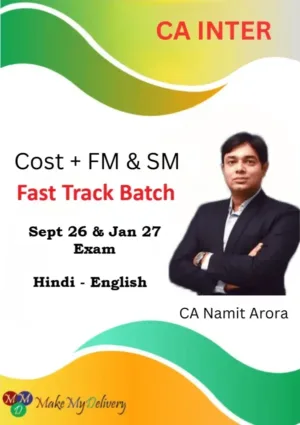 CA Inter Cost & FM SM Fastrack by CA Namit Arora Sept 26 & Jan 27
