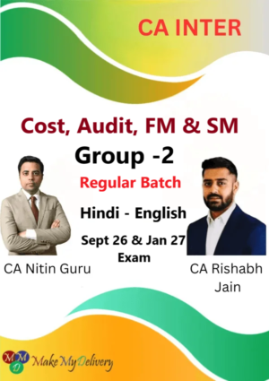 CA Inter Group 2 Regular By CA Nitin Guru & CA Rishabh Jain Sept 26 & Jan 27