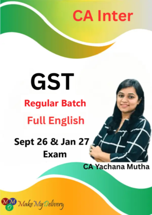CA Inter GST in English by CA Yachana Mutha Sept 26 & Jan 27
