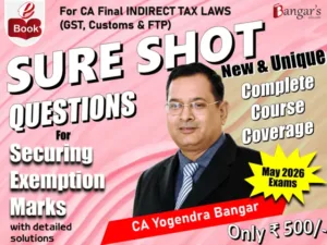 CA Final IDT Sure Shot Digital Questions Book by Yogendra Bangar for May 26 Exam