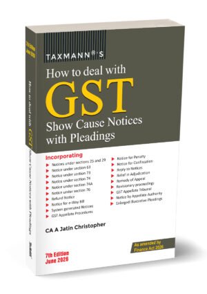 Taxmann How to Deal with GST Show Cause Notices By A Jatin Christopher 7th Edition June 2026