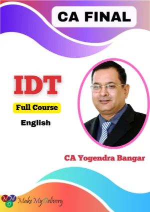 CA Final IDT Full Course In English CA Yogendra Bangar May 26 Exam