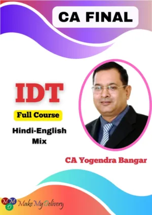 CA Final IDT Full Course CA Yogendra Bangar for May 26 Exam
