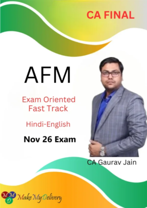 CA Final AFM Exam Oriented by CA Gaurav Jain Nov 26