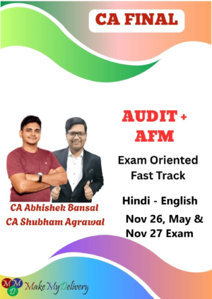 CA Final Audit & AFM Exam Oriented By CA Abhishek Bansal & CA Shubham Agrawal Nov 26 , May & Nov 27