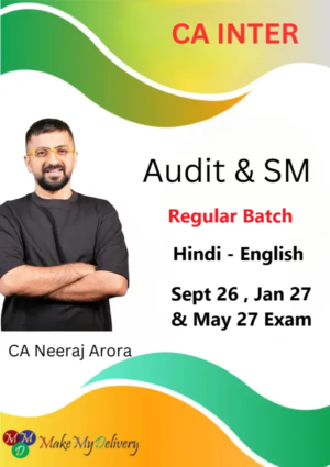 CA Inter Classes Audit & SM Regular by Neeraj Arora Sept 26 Jan & May 27
