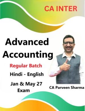 CA Inter Advanced Accounts Regular By CA Parveen Sharma Jan & May 27