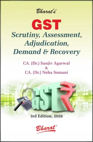 BLH GST Scrutiny, Assessment, Adjudication, Demand & Recovery By CA. (Dr.) Sanjiv Agarwal CA. Neha Somani 3rd Edition Dec 2025