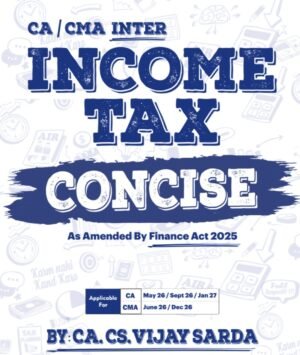 CA Inter Income Tax Concise Book by CA Vijay Sarda for May 26 Exam