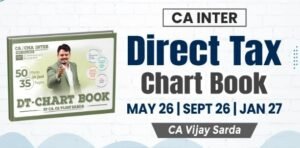 CA Inter Direct Tax Chart Book by CA Vijay Sarda for May 26 Exam