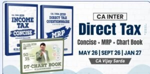 CA Inter Direct Tax Chart Book by CA Vijay Sarda for May 26 Exam (Copy)