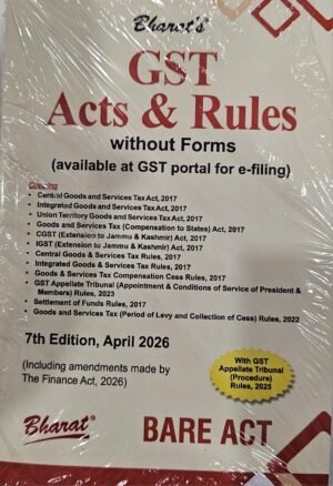 Bharat GST Acts with Rules Bare Act 7th Edition April 2026