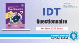CA Final IDT Questionnaire Book CA Vishal Bhattad Nov 26 Exam