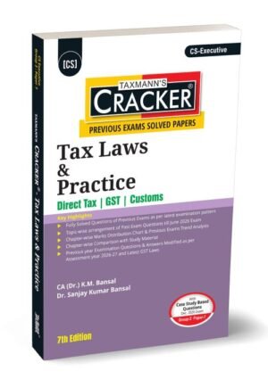 Taxmann CS Executive Tax Laws Cracker By K.M. Bansal, Sanjay Kumar Bansal Dec 26 & June 27