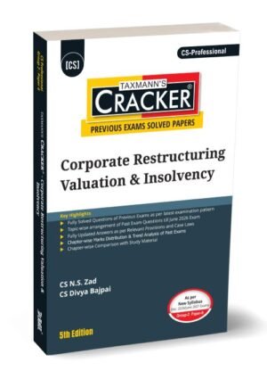 Taxmann CS Professional Corporate Restructuring Valuation & Insolvency Cracker By N.S. Zad & Divya Bajpai Dec 26 & June 27