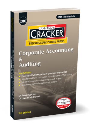 Taxmann CMA Inter Corporate Accounting & Auditing Cracker By Tarun Agarwal, Leena Lalit Parakh Dec 26 & June 27