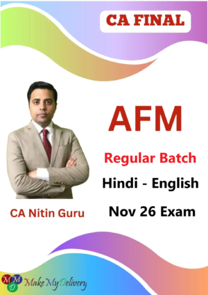 CA Final AFM Regular By CA Nitin Guru Nov 26