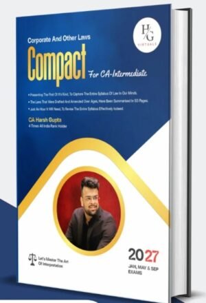 CA Inter Law Compact Book By CA Harsh Gupta For May/Sep 26 and Jan 27 Exam