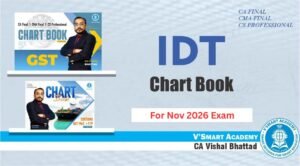 CA Final IDT Chart Book CA Vishal Bhattad Nov 26 Exam