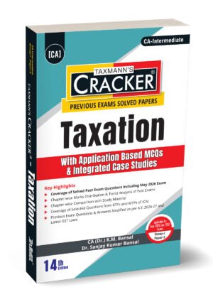 Taxmann CA Inter Taxation Cracker By CA K.M. Bansal & Sanjay Kumar Bansal 14th Edition Sept 26 & Jan 27 Exam
